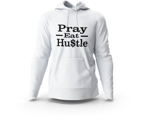 Pray Eat Hustle Hoodie