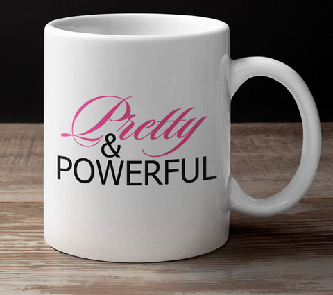 Pretty & Powerful Mug